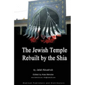 Jewish Temple Rebuilt by the Shi'a: Shi`a Religion