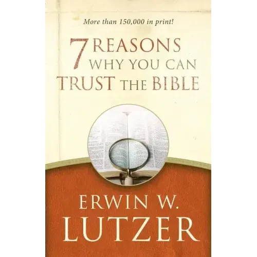7 Reasons Why You Can Trust the Bible