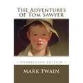 The Adventures of Tom Sawyer: Unabridged Edition