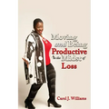 Moving and Being Productive in the Midst of Loss