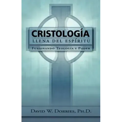 Cristología Llena del Espíritu: Fusionando Teología y Poder