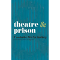 Theatre & Prison
