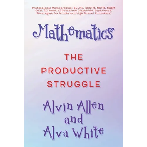 Mathematics: The Productive Struggle