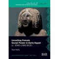 Unveiling Female Social Power in Early Egypt (c. 3080-2180 BCE)