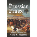The Prussian Prince: An Austro-Prussian War Novel