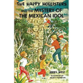 The Happy Hollisters and the Mystery of the Mexican Idol