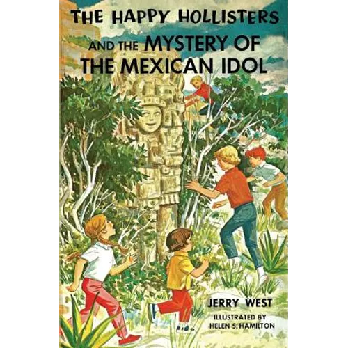 The Happy Hollisters and the Mystery of the Mexican Idol