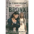 La Cenicienta del Bronx