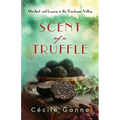 Scent of a Truffle: Mischief and Legacy in the Dordogne Valley