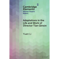 Adaptations in the Life and Work of Director Tian Qinxin