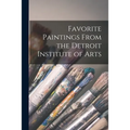 Favorite Paintings From the Detroit Institute of Arts