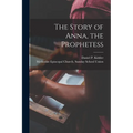 The Story of Anna, the Prophetess
