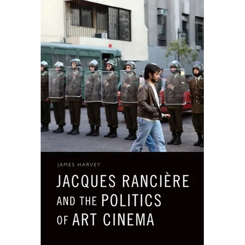 Jacques Rancière and the Politics of Art Cinema