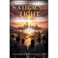 A Legacy of Light: Creating A Legacy Through Service