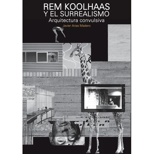 Rem Koolhaas y el Surrealismo