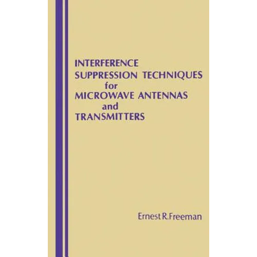 Interference Suppression Techniques for Microwave Antennas and Transmitters
