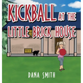 Kickball at the Little Brick House