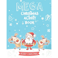 Mega Christmas Activity Book: Mazes, Dot to Dot Puzzles, Word Search, Coloring Pages, and More