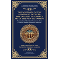 The Writings of the Apostolic Fathers: The Earliest Teachings After the New Testament (Deluxe Hardbound Edition)