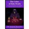 The Coins of Holy Death: A Tool of Divination and Magick for Santa Muerte Devotees