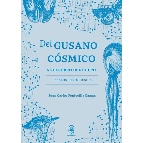 Del gusano cósmico al cerebro del pulpo