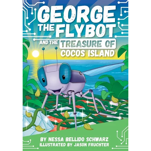 George the Flybot and the Treasure of Cocos Island