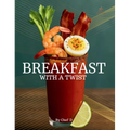 Breakfast With A Twist