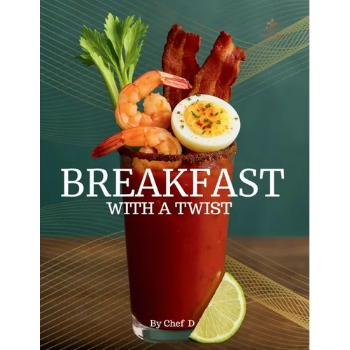 Breakfast With A Twist