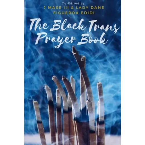 The Black Trans Prayer Book