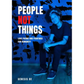 People Not Things: Love Poems and Paintings for Humanity