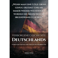 Die verborgene Geschichte Deutschlands: Verbotene Fakten und vertuschte Wahrheiten (Skriuwer.com Edition)