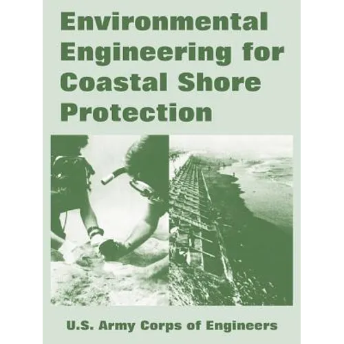 Environmental Engineering for Coastal Shore Protection