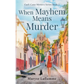 When Mayhem Means Murder