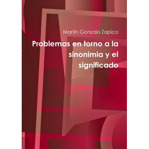 Problemas en torno a la sinonimia y el significado