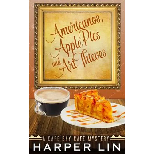 Americanos, Apple Pies, and Art Thieves