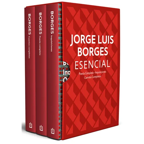 Estuche Borges Esencial (Contiene: Poesía Completa / Cuentos Completos / Inquisiciones) / Box Set Borges Essential