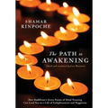 The Path to Awakening: How Buddhism's Seven Points of Mind Training Can Lead You to a Life of Enlightenment and Happiness