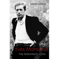 Yves Montand: The Passionate Voice