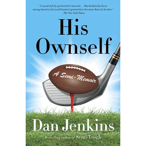 His Ownself: A Semi-Memoir