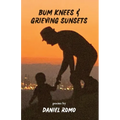 Bum Knees and Grieving Sunsets