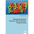 Designing Optimal Systems with Stochastic Programming
