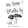 As Time Walks By
