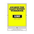 GLOW Above and Beyond: Awaken the Giant Within Workbook