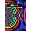 Die ersten Millionen Ziffern der Quadratwurzel von 2