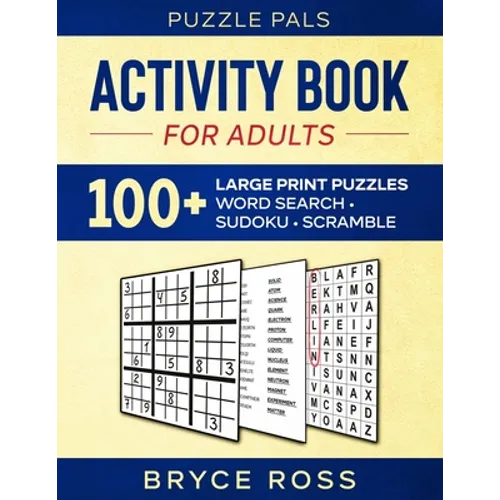 Activity Book For Adults: 100+ Large Font Sudoku, Word Search, and Word Scramble Puzzles