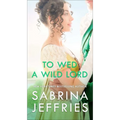 To Wed a Wild Lord