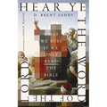 Hear Ye the Word of the Lord: What We Miss If We Only Read the Bible