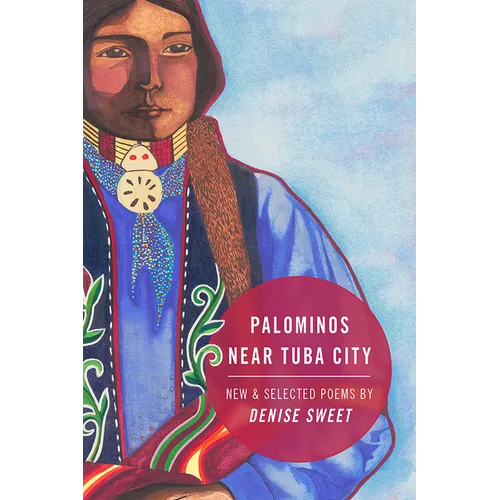 Palominos Near Tuba City: New and Selected Poems