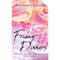 Friday Dinners: A Short Story About Our Filipino-American Family Tradition
