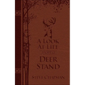 A Look at Life from a Deer Stand (Milano Softone): Hunting for the Meaning of Life